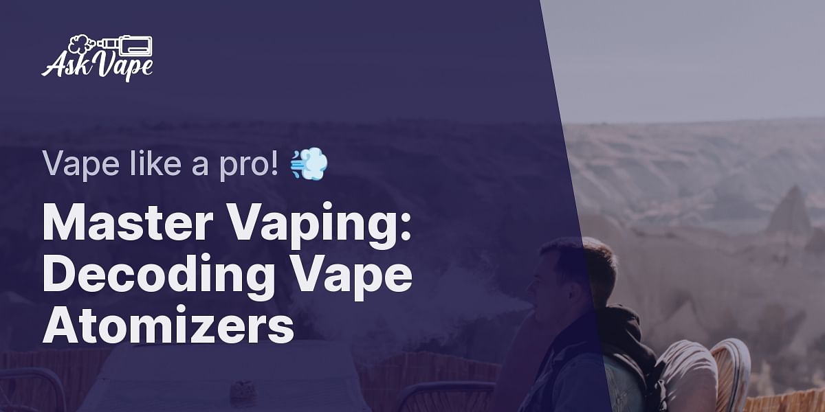 Vaping 101 Understanding the Different Types of Vape Atomizers